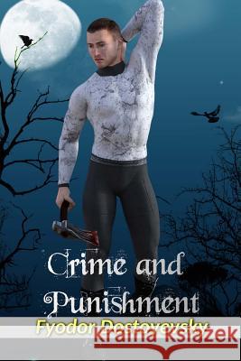 Crime and Punishment Fyodor Dostoyevsky Constance Garnett 9781537077505 Createspace Independent Publishing Platform - książka