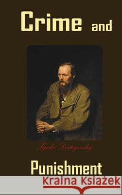 Crime and Punishment Fyodor Dostoyevsky   9781940849348 Ancient Wisdom Publications - książka