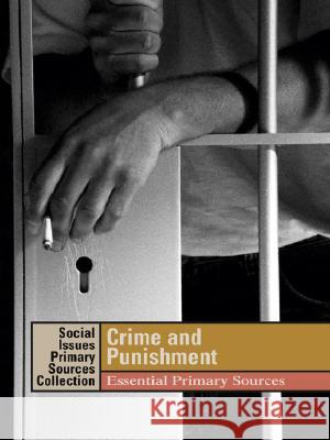 Crime and Punishment: Essential Primary Sources K. Lee Lerner Brenda Wilmoth Lerner 9781414403243 Thomson Gale - książka