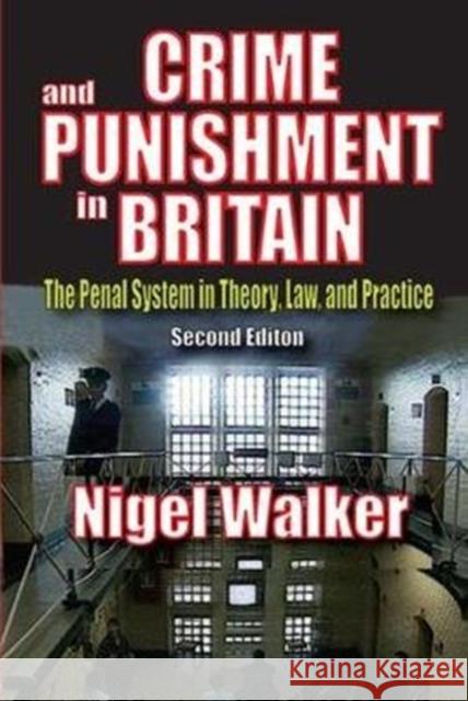 Crime and Punishment in Britain: The Penal System in Theory, Law, and Practice Russell Smith 9781138521483 Routledge - książka
