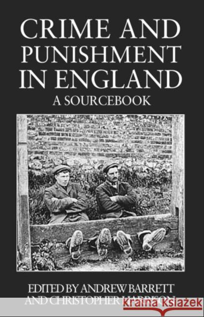 Crime and Punishment in England: A Sourcebook Barrett, Andrew 9781857288728 Routledge - książka