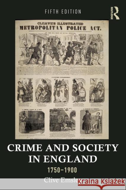 Crime and Society in England, 1750-1900 Clive Emsley 9781138941762 Routledge - książka