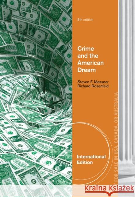 Crime and the American Dream, International Edition Steven F Messner 9781133528647  - książka