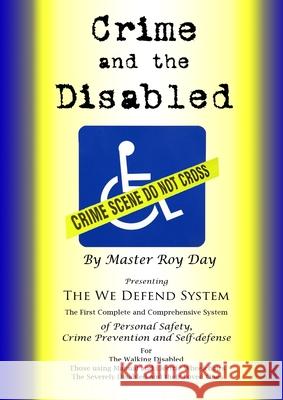Crime and the Disabled Roy Day Jr. 9781304878212 Lulu.com - książka