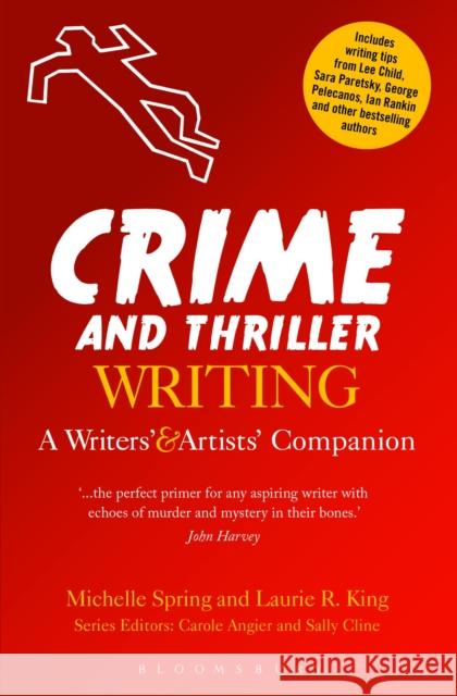 Crime and Thriller Writing: A Writers' & Artists' Companion Spring, Michelle 9781472523938  - książka