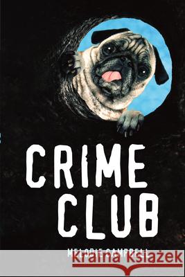 Crime Club Melodie Campbell 9781459833104 Orca Book Publishers - książka