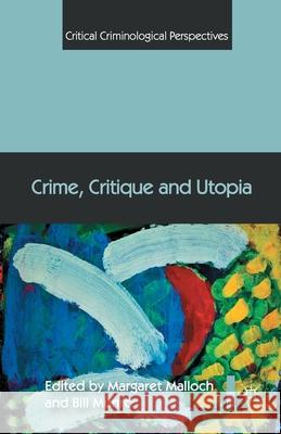 Crime, Critique and Utopia M. Malloch W. Munro  9781349436132 Palgrave Macmillan - książka