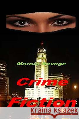 Crime Fiction Marcia Savage 9781532827402 Createspace Independent Publishing Platform - książka
