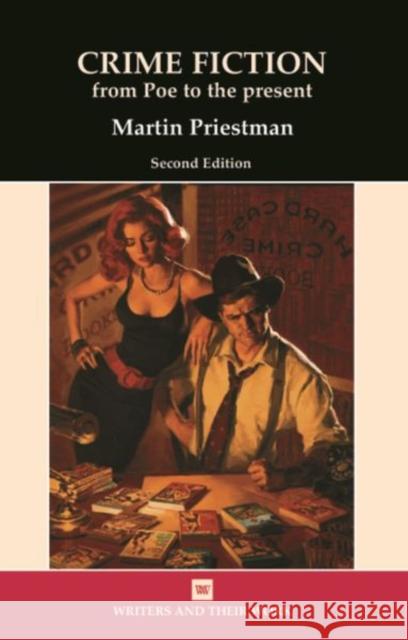 Crime Fiction: From Poe to the Present Priestman, Martin 9780746312179  - książka