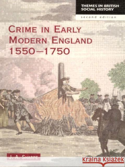 Crime in Early Modern England 1550-1750 J A Sharpe 9780582238893  - książka