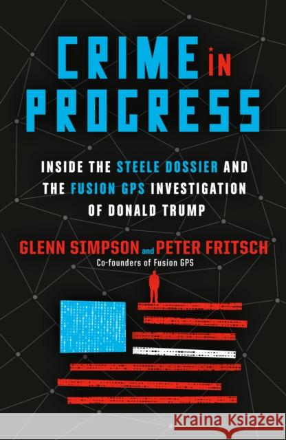 Crime in Progress Peter Fritsch 9780593134153 Random House - książka