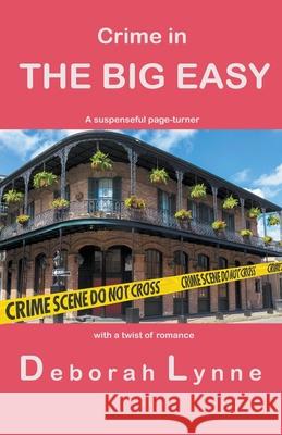 Crime in The Big Easy Deborah Lynne 9781393752653 Sand & Sea Publishing - książka
