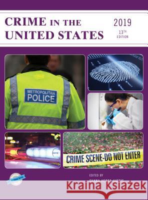 Crime in the United States 2019, 13th Edition Hertz Hattis, Shana 9781641433488 Bernan Press - książka