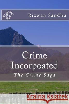 Crime Incorpoated Rizwan Sandhu 9781545495377 Createspace Independent Publishing Platform - książka