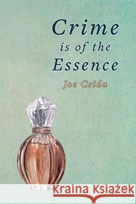 Crime is of the Essence Joe Csida 9781616465070 Coachwhip Publications - książka