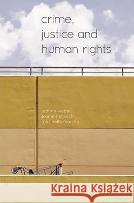 Crime, Justice and Human Rights Leanne Weber 9781137299192 PALGRAVE MACMILLAN - książka