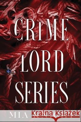 Crime Lord Series Mia Knight 9781966020097 MIA Knight Books - książka