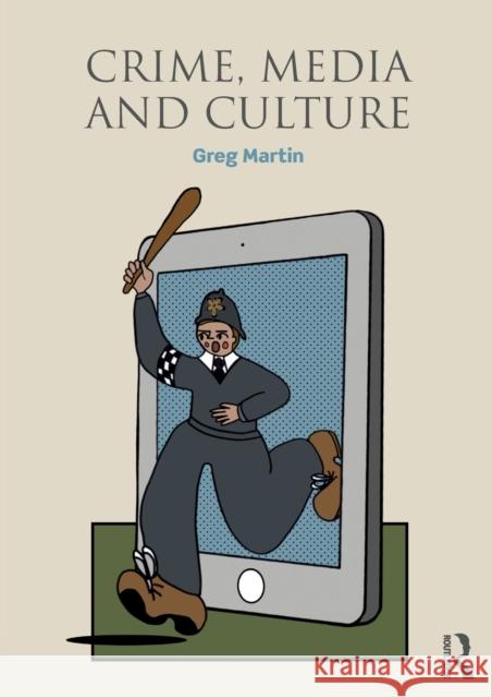 Crime, Media and Culture Greg Martin 9781138946002 Routledge - książka