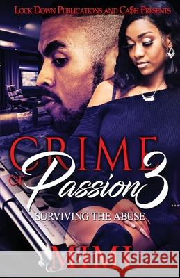 Crime of Passion 3: Surviving the Abuse Mimi 9781951081539 Lock Down Publications - książka