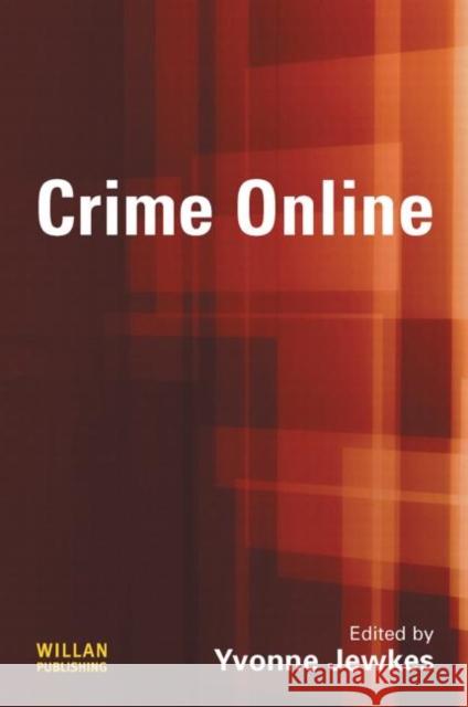 Crime Online Yvonne Jewkes 9781843921981 Willan Publishing (UK) - książka