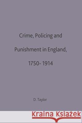 Crime, Policing and Punishment in England, 1750-1914  Taylor 9780333641989  - książka