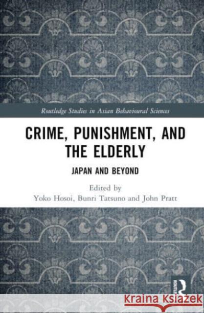 Crime, Punishment, and the Elderly  9781032669489 Taylor & Francis Ltd - książka