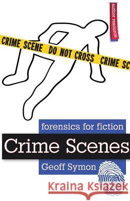 Crime Scenes Geoff Symon 9781945043130 Evil MasterMind, LLC - książka