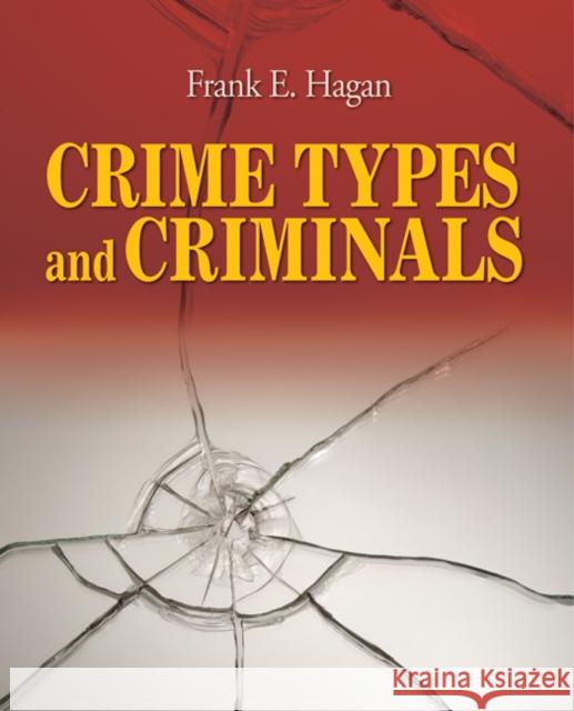 Crime Types and Criminals Frank E. Hagan 9781412964791 Sage Publications (CA) - książka