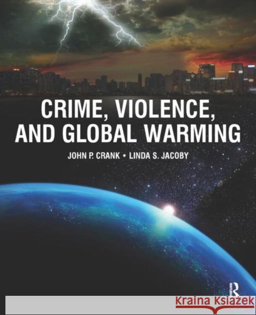 Crime, Violence, and Global Warming John Crank 9780323265096 Elsevier Science & Technology - książka