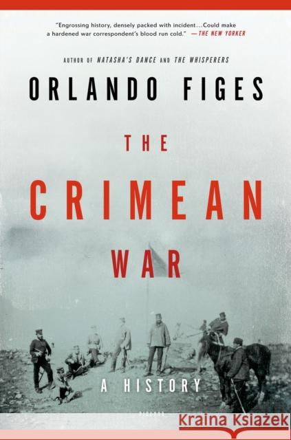 Crimean War: A History Orlando Figes 9781250002525 Picador USA - książka