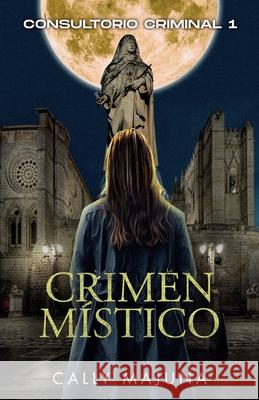 Crimen m?stico Cally Majuna 9781922475503 Autopublicamos.com - książka