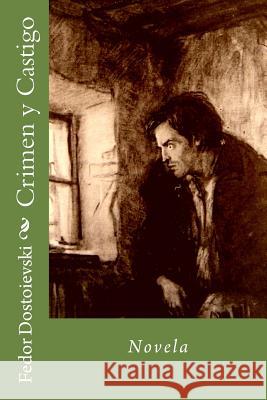 Crimen y Castigo: Novela Fedor Dostoievski Martin Hernande 9781514769515 Createspace - książka
