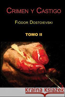 Crimen y castigo (Tomo 2) Dostoievski, Fiodor 9781497414624 Createspace - książka