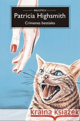 Crimenes Bestiales Patricia Highsmith 9788433929082 Editorial Anagrama - książka