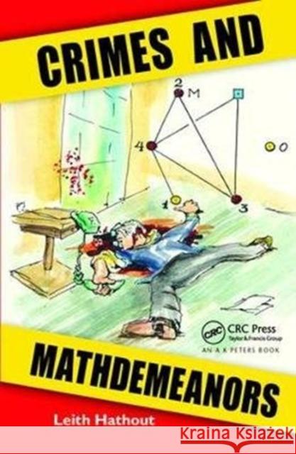 Crimes and Mathdemeanors Leith Hathout 9781138442368 A K PETERS - książka