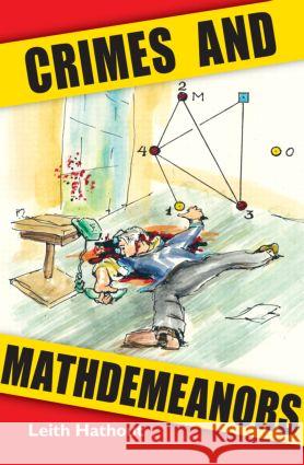 Crimes and Mathdemeanors Leith Hathout 9781568812601 A K PETERS - książka