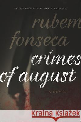 Crimes of August Rubem Fonseca Clifford E. Landers 9781933227580 Tagus - książka