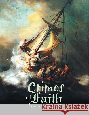 Crimes of Faith: Book III Anah Jochebed 9781490739229 Trafford Publishing - książka
