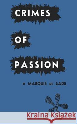 Crimes of Passion Marquis de Sade 9780806530161 Philosophical Library - książka