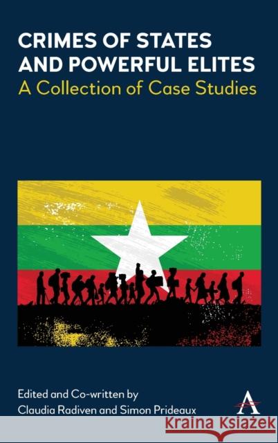 Crimes of States and Powerful Elites: A Collection of Case Studies Simon Prideaux Claudia Radiven 9781785279874 Anthem Press - książka
