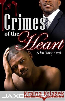Crimes of the Heart Jaxon Grant 9781494755300 Createspace - książka