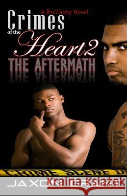 Crimes of the Heart 2: The Aftermath Jaxon Grant 9781495924170 Createspace - książka