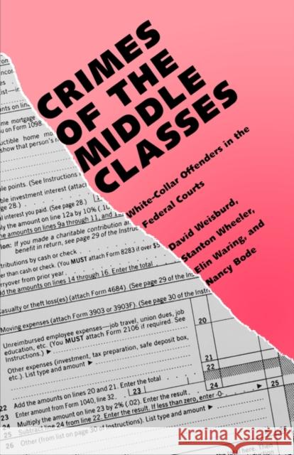 Crimes of the Middle Classes: White-Collar Offenders in the Federal Courts Weisburd, David 9780300059465 Yale University Press - książka