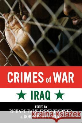 Crimes of War: Iraq Richard Falk Irene L. Gendzier Robert Jay Lifton 9781560258032 Nation Books - książka