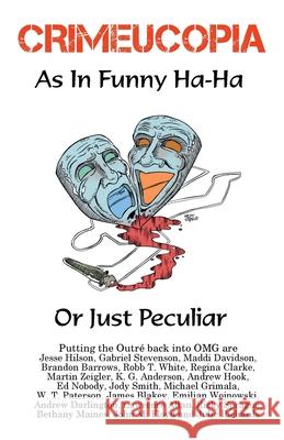 Crimeucopia - As In Funny Ha-Ha, Or Just Peculiar Various Authors 9781909498266 Murderous Ink Press - książka