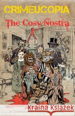 Crimeucopia - The Cosy Nostra Various Authors 9781909498242 Murderous Ink Press - książka