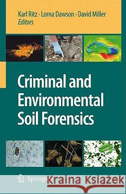 Criminal and Environmental Soil Forensics Karl Ritz Lorna Dawson David Miller 9781402092039 Springer - książka