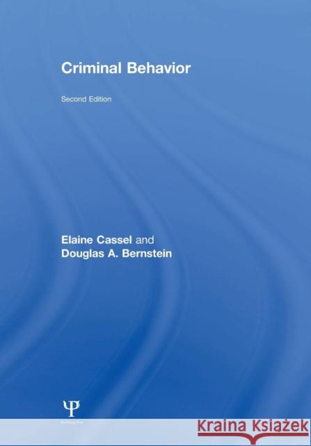 Criminal Behavior Elaine Cassel Douglas A. Bernstein  9781138003958 Taylor and Francis - książka