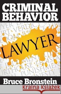 Criminal Behavior Bruce Bronstein 9781541014251 Createspace Independent Publishing Platform - książka