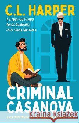 Criminal Casanova C. L. Harper Crystal Lee-Wren 9781917785556 J&m Books - książka